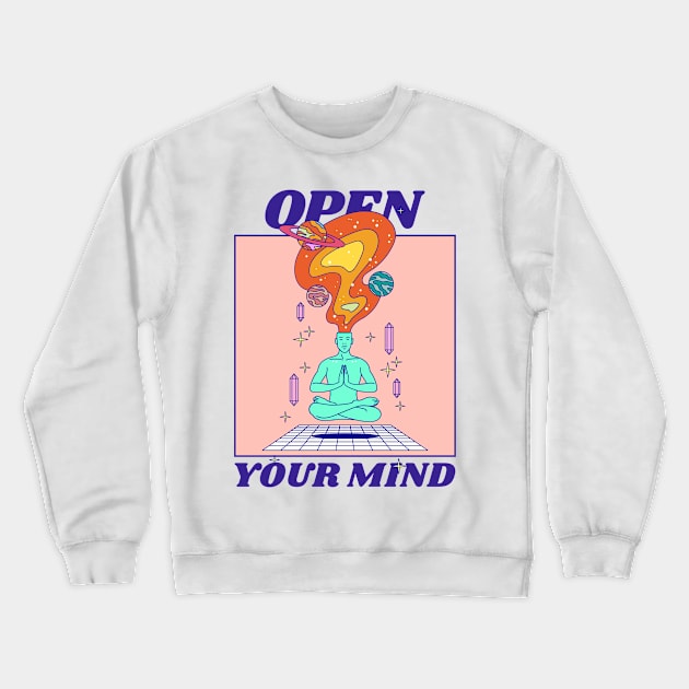 open your mind Crewneck Sweatshirt by zeevana